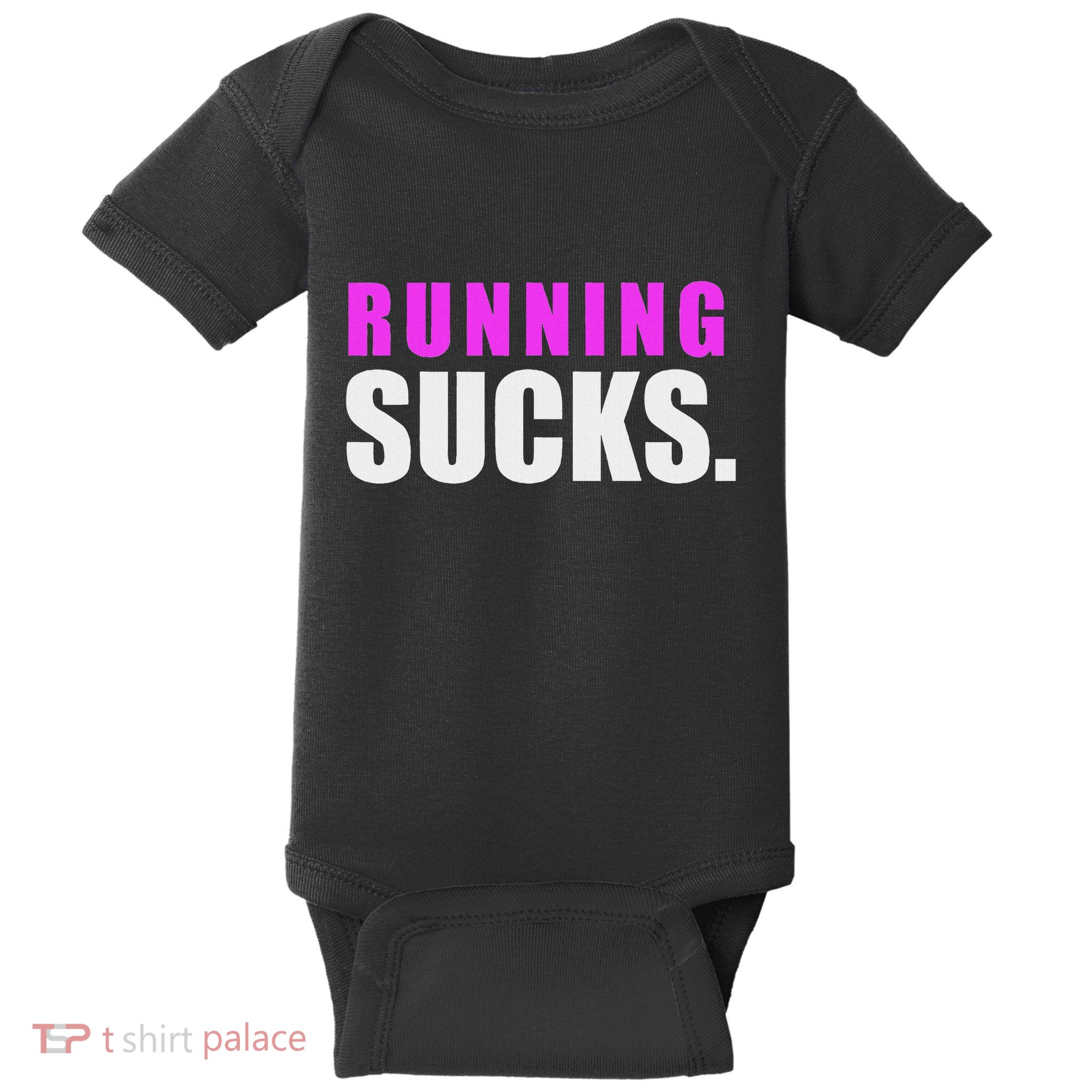 Running Sucks Baby Bodysuit