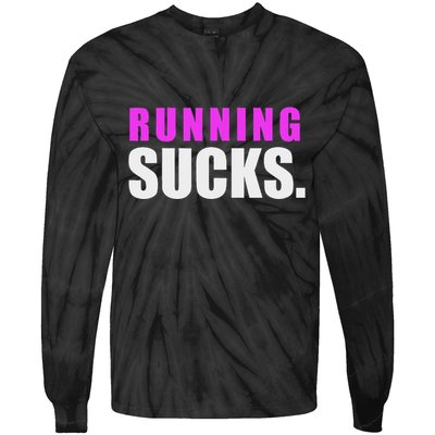 Running Sucks Tie-Dye Long Sleeve Shirt
