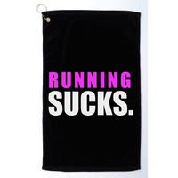 Running Sucks Golf Towel