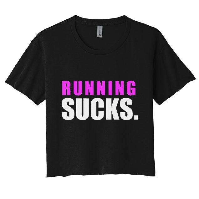 Running Sucks Crop Top
