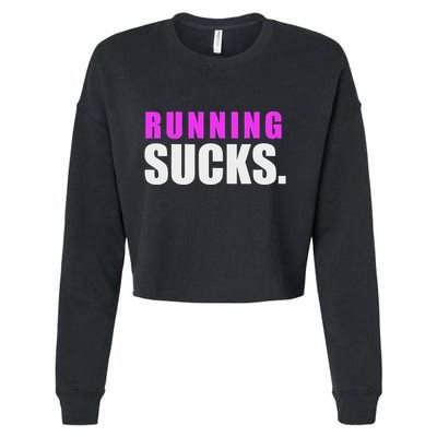 Running Sucks Cropped Pullover Crew
