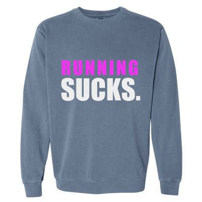 Running Sucks Garment-Dyed Sweatshirt