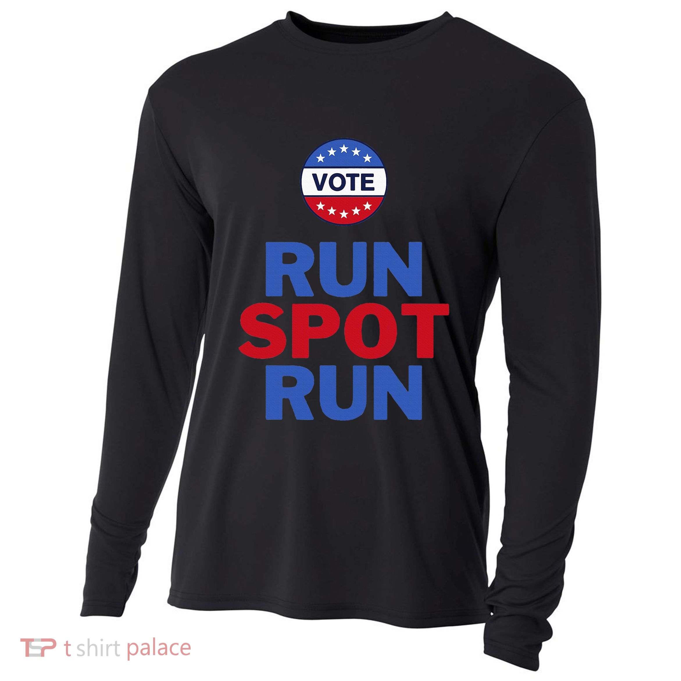 Run Spot Run. Trump And Harris Debate. Economic Plan. Cooling Performance Long Sleeve Crew