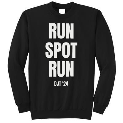 Run Spot Run Trump Tall Sweatshirt