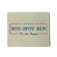 Run Spot Run Mousepad