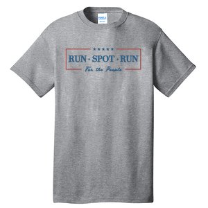 Run Spot Run Tall T-Shirt