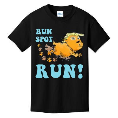 Run Spot Run Funny Run Spot Run Funny Trump Quote Kids T-Shirt