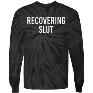 Recovering Slut Tie-Dye Long Sleeve Shirt