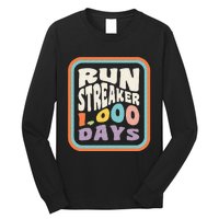 Run Streak Run Streaker 1000 Days Of Running Comma Day Long Sleeve Shirt