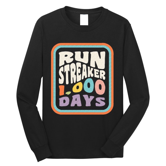 Run Streak Run Streaker 1000 Days Of Running Comma Day Long Sleeve Shirt