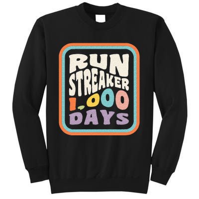 Run Streak Run Streaker 1000 Days Of Running Comma Day Sweatshirt