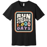 Run Streak Run Streaker 1000 Days Of Running Comma Day Premium T-Shirt