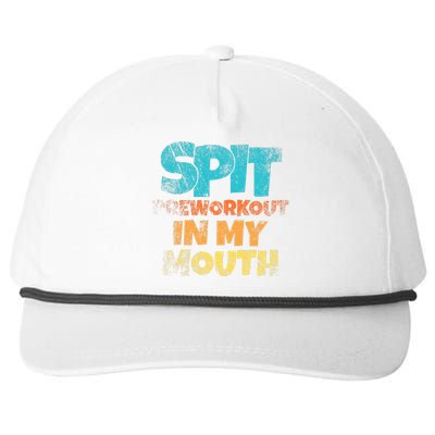 retro sayings Spit preworkout in my mouth Snapback Five-Panel Rope Hat