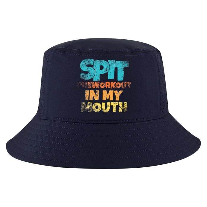 retro sayings Spit preworkout in my mouth Cool Comfort Performance Bucket Hat