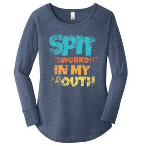 retro sayings Spit preworkout in my mouth Women's Perfect Tri Tunic Long Sleeve Shirt