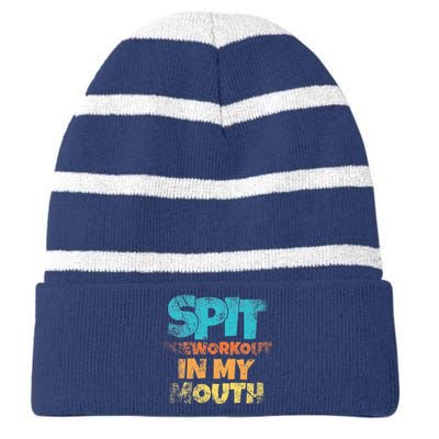 retro sayings Spit preworkout in my mouth Striped Beanie with Solid Band