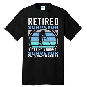 Retired Surveyor Surveying Grandpa Tripod Land Surveyor Tall T-Shirt