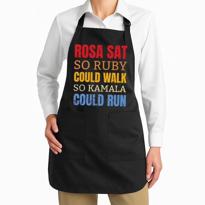 Rosa Sat So Ruby Could Walk So Kamala Black History Full-Length Apron With Pockets