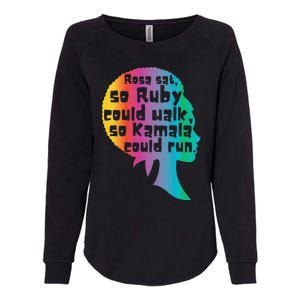 Rosa Sat So Ruby Could Walk So Kamala Could Run Black Womens California Wash Sweatshirt