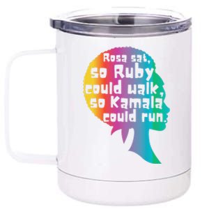 Rosa Sat So Ruby Could Walk So Kamala Could Run Black 12 oz Stainless Steel Tumbler Cup