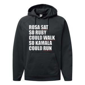 Rosa Sat So Ruby Could Walk So Kamala Could Run Harris Meme Performance Fleece Hoodie