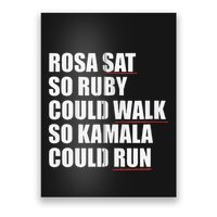 Rosa Sat So Ruby Could Walk So Kamala Could Run Harris Meme Poster