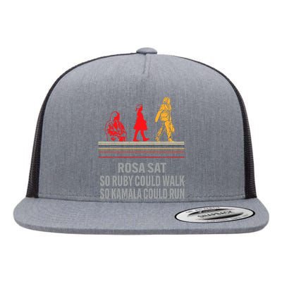 Rosa Sat So Ruby Could Walk So Kamala Could Run Flat Bill Trucker Hat