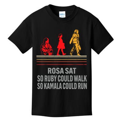 Rosa Sat So Ruby Could Walk So Kamala Could Run Kids T-Shirt