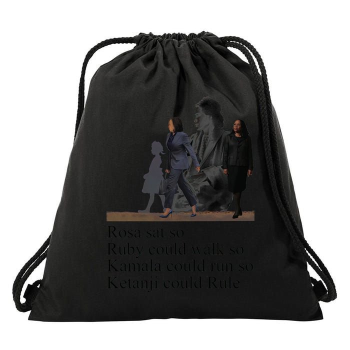 Rosa Sat So Ruby Could Walk So Kamala Could Run So Ketanji Could Rule Drawstring Bag