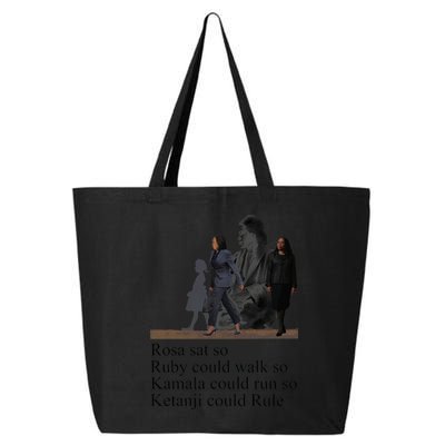 Rosa Sat So Ruby Could Walk So Kamala Could Run So Ketanji Could Rule 25L Jumbo Tote