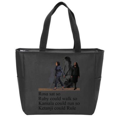 Rosa Sat So Ruby Could Walk So Kamala Could Run So Ketanji Could Rule Zip Tote Bag