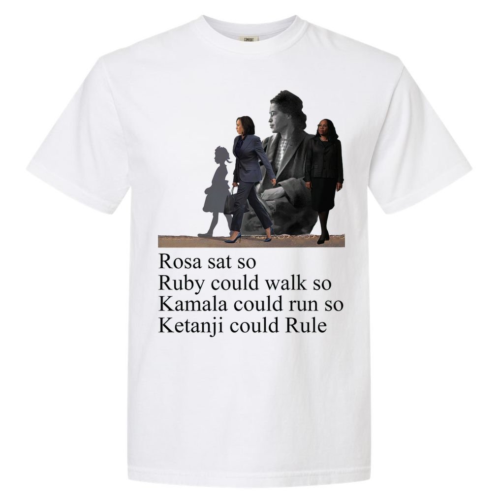 Rosa Sat So Ruby Could Walk So Kamala Could Run So Ketanji Could Rule Comfort Colors T-Shirt