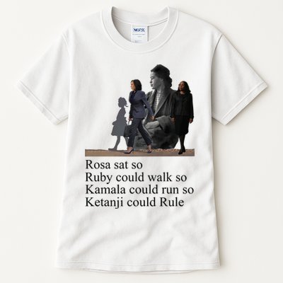 Rosa Sat So Ruby Could Walk So Kamala Could Run So Ketanji Could Rule Tall T-Shirt