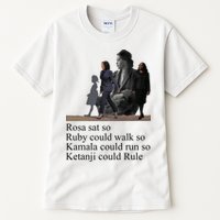 Rosa Sat So Ruby Could Walk So Kamala Could Run So Ketanji Could Rule Tall T-Shirt