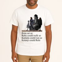 Rosa Sat So Ruby Could Walk So Kamala Could Run So Ketanji Could Rule Tall T-Shirt