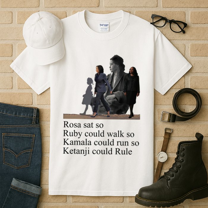 Rosa Sat So Ruby Could Walk So Kamala Could Run So Ketanji Could Rule Tall T-Shirt