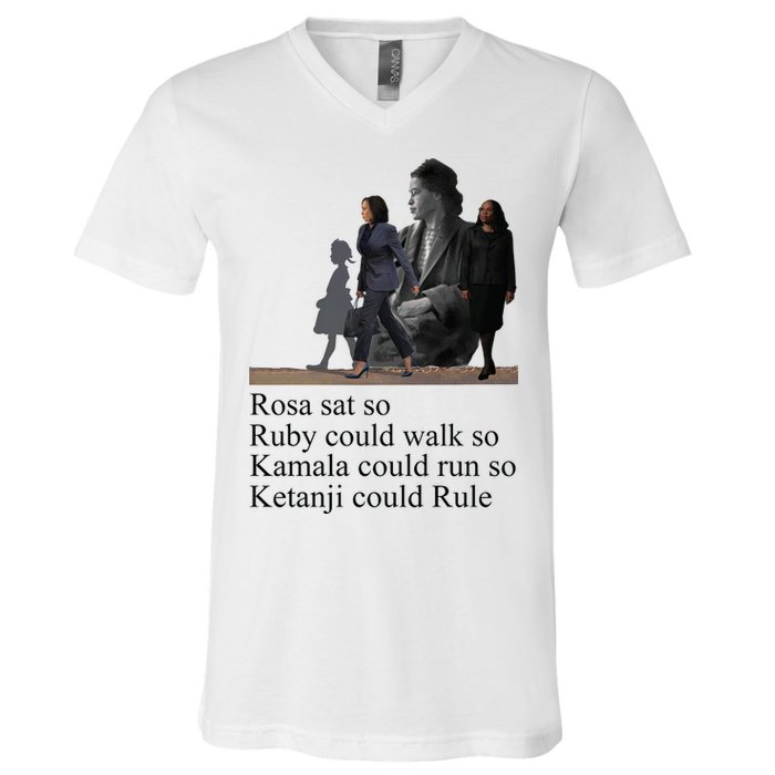 Rosa Sat So Ruby Could Walk So Kamala Could Run So Ketanji Could Rule V-Neck T-Shirt