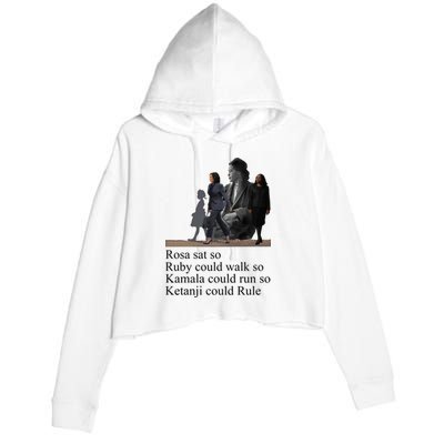 Rosa Sat So Ruby Could Walk So Kamala Could Run So Ketanji Could Rule Crop Fleece Hoodie