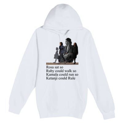 Rosa Sat So Ruby Could Walk So Kamala Could Run So Ketanji Could Rule Premium Pullover Hoodie