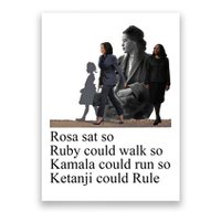 Rosa Sat So Ruby Could Walk So Kamala Could Run So Ketanji Could Rule Poster