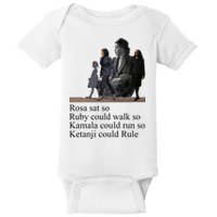 Rosa Sat So Ruby Could Walk So Kamala Could Run So Ketanji Could Rule Baby Bodysuit