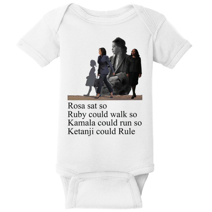 Rosa Sat So Ruby Could Walk So Kamala Could Run So Ketanji Could Rule Baby Bodysuit
