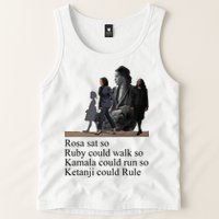 Rosa Sat So Ruby Could Walk So Kamala Could Run So Ketanji Could Rule Tank Top