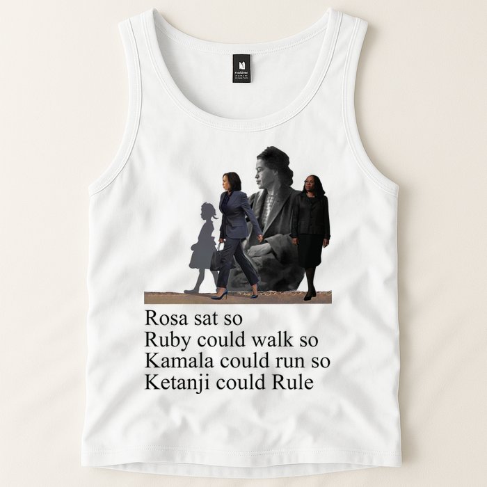 Rosa Sat So Ruby Could Walk So Kamala Could Run So Ketanji Could Rule Tank Top