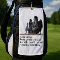 Rosa Sat So Ruby Could Walk So Kamala Could Run So Ketanji Could Rule Golf Towel