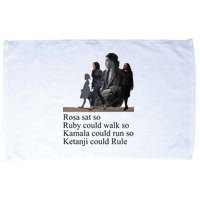 Rosa Sat So Ruby Could Walk So Kamala Could Run So Ketanji Could Rule Microfiber Hand Towel