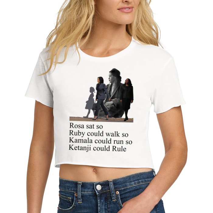 Rosa Sat So Ruby Could Walk So Kamala Could Run So Ketanji Could Rule Crop Top