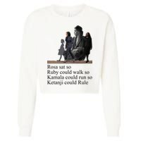 Rosa Sat So Ruby Could Walk So Kamala Could Run So Ketanji Could Rule Cropped Pullover Crew
