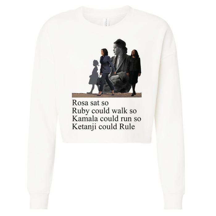 Rosa Sat So Ruby Could Walk So Kamala Could Run So Ketanji Could Rule Cropped Pullover Crew