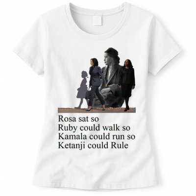 Rosa Sat So Ruby Could Walk So Kamala Could Run So Ketanji Could Rule Womens T-Shirt